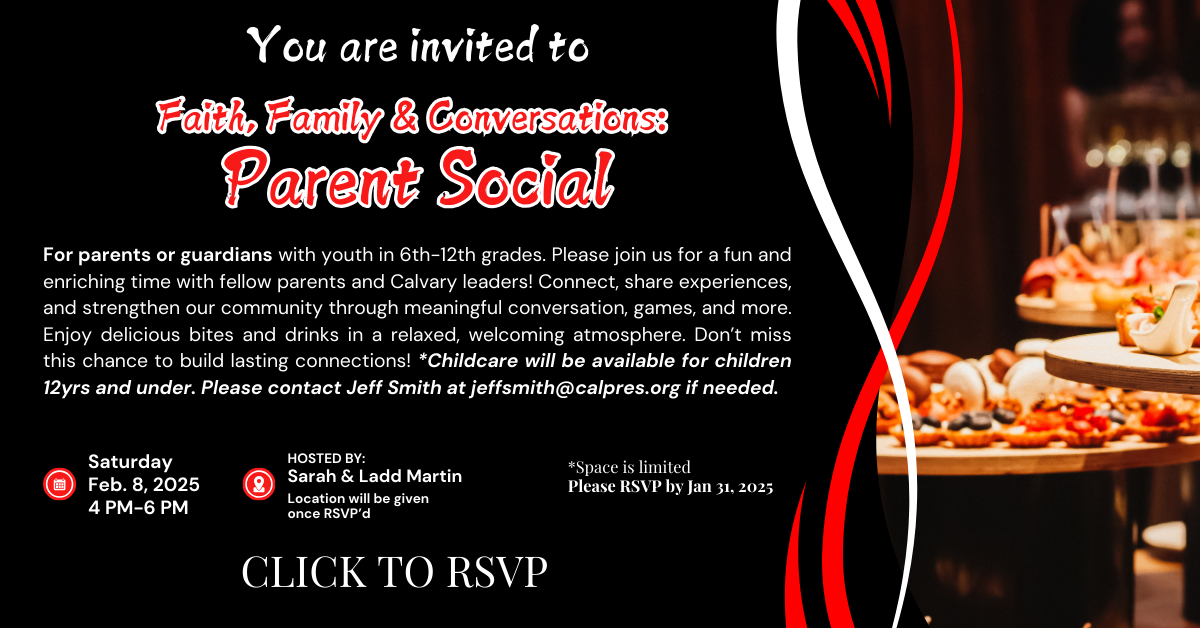 Parents and guardians of 6th-12th graders, you're invited to our parent social! Saturday February 8, from 4-6pm. Location will be given once RSVP'ed. Please click to RSVP by Jan 31. 