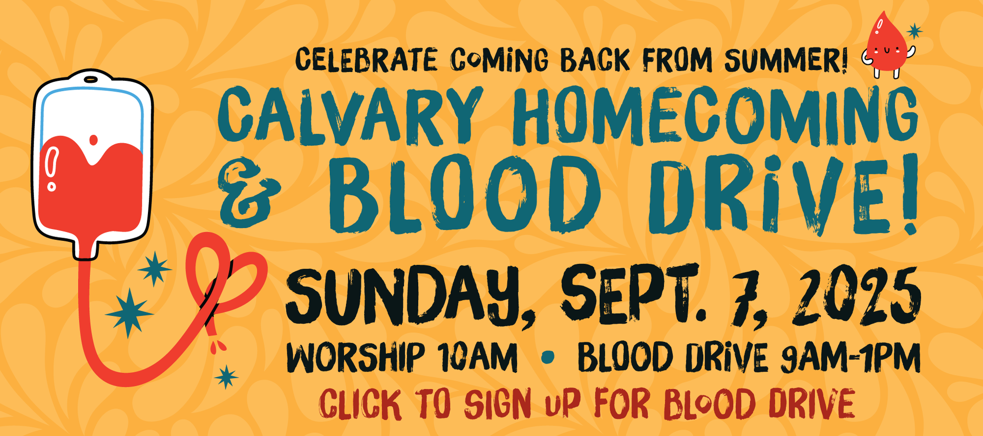 Join us for Homecoming and a volunteer opportunity - a Blood Drive! Sunday, September 7, 2025. Blood Drive is from 9am-1pm, and worship service is at 10am. Click to RSVP for the Blood Drive. See you then!
