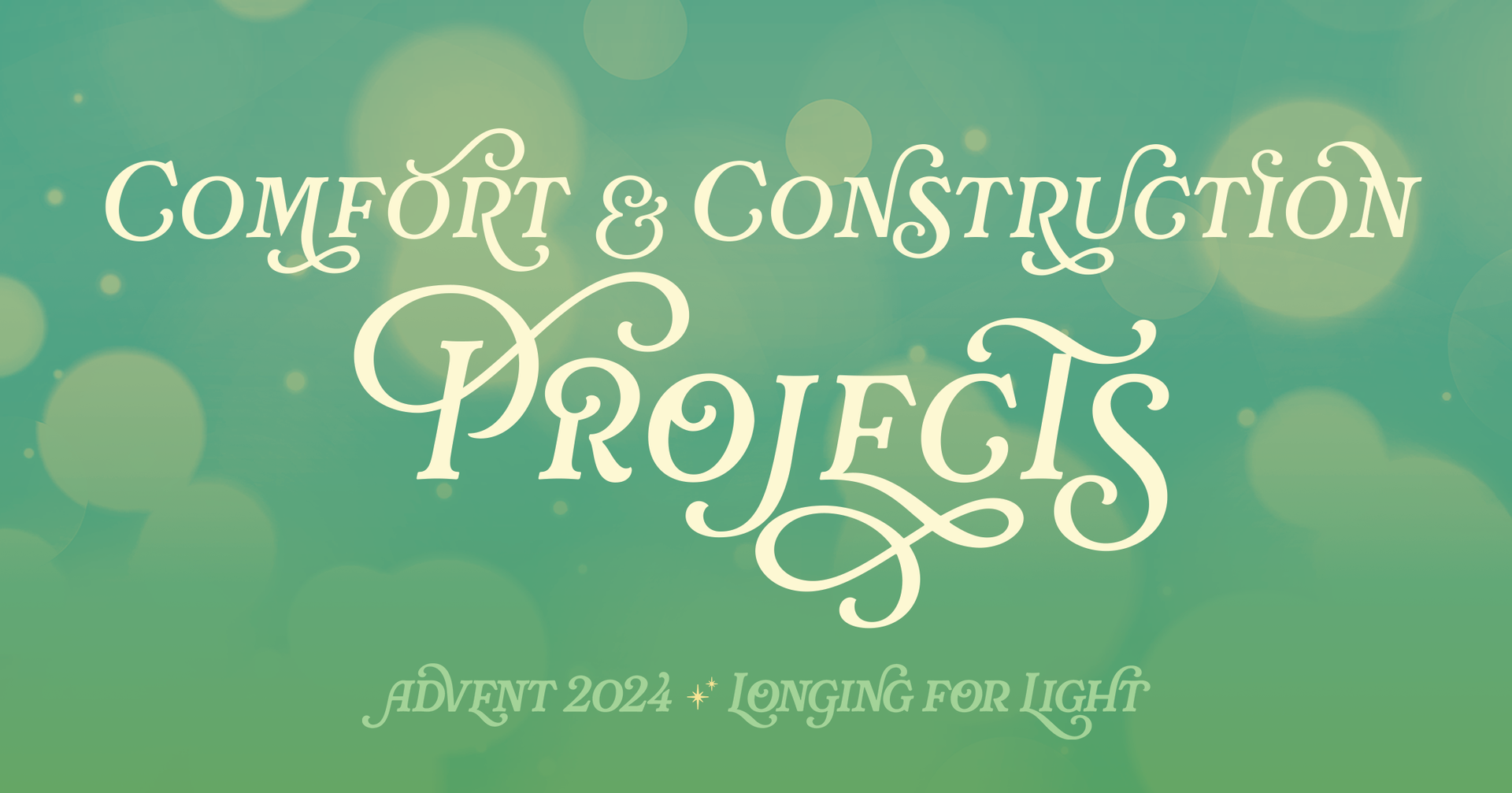 Green image of bokeh lights, the text reads 'comfort and construction projects'