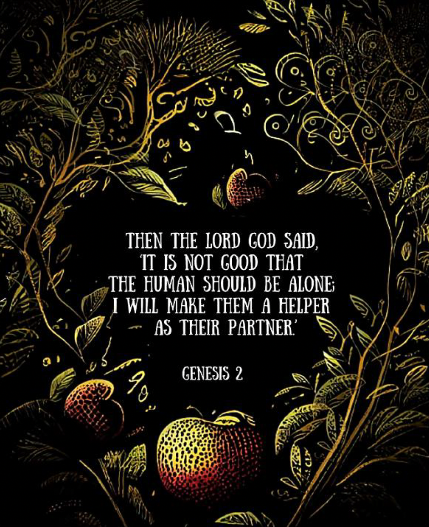 A black image with swirling plants and an apple - Genesis 2 scripture is quoted