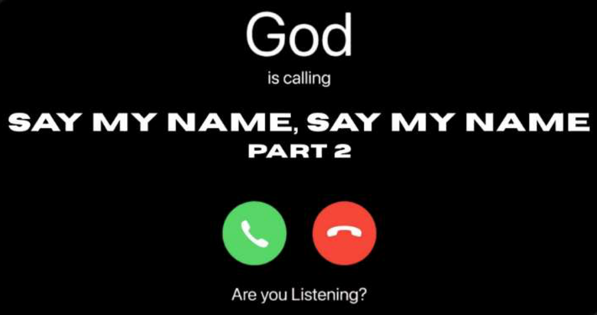 An iPhone incoming phone call image, text reads “God is calling” - with answer/decline phone icons