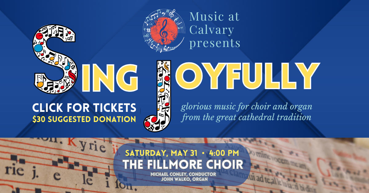 Saturday May 31 at 4pm, suggested donation $30. The Fillmore Choir is delighted to present 