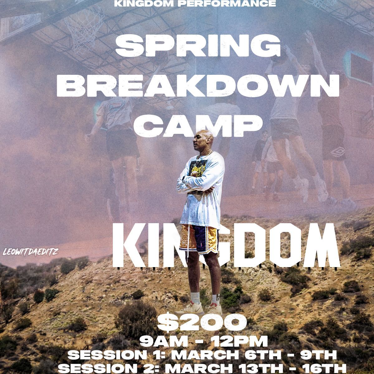 Basketball camp flyer. Spring Breakdown Camp at Kingdom. $200. March 6-9 and 13-16, 9 AM - 12 PM.