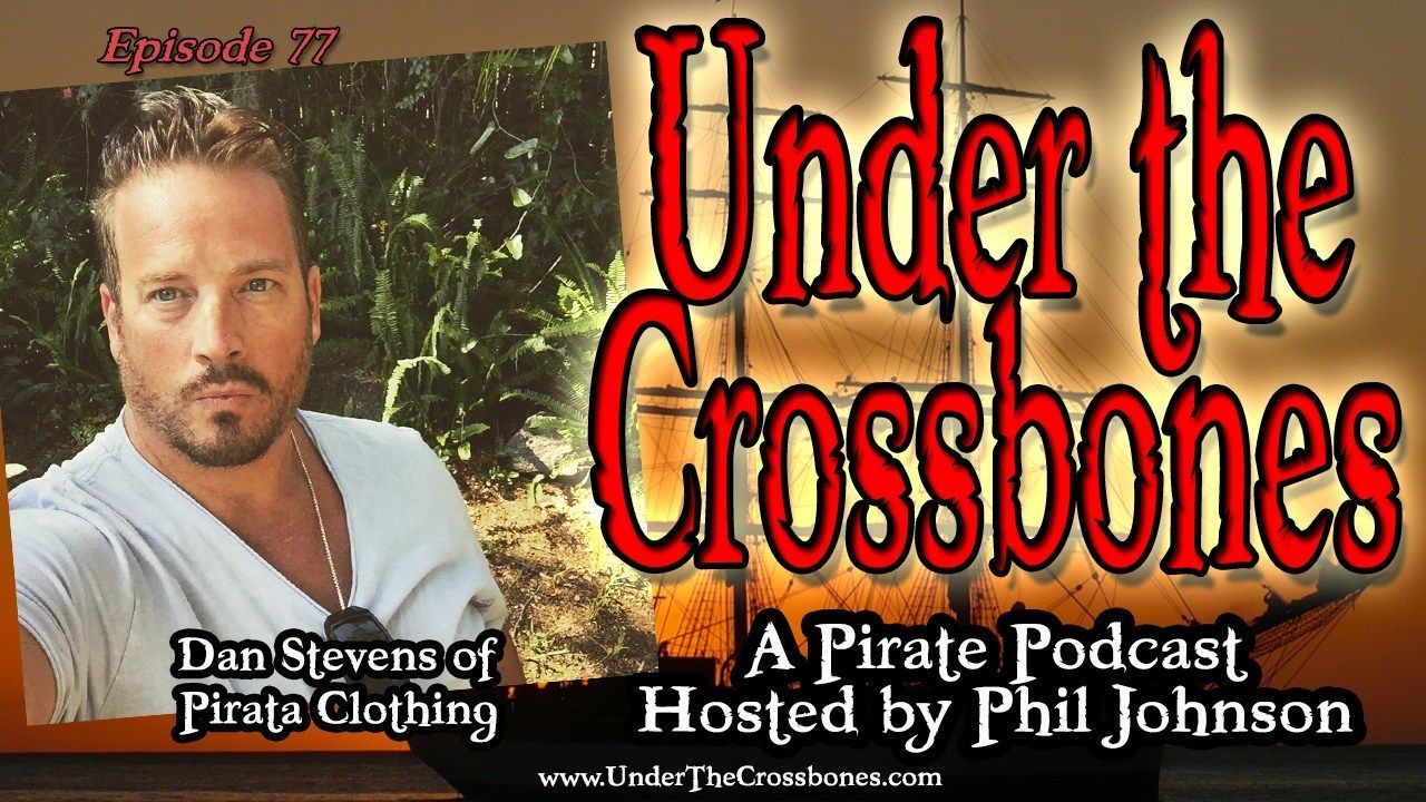 under the crossbones is a pirate podcast hosted by phil johnson