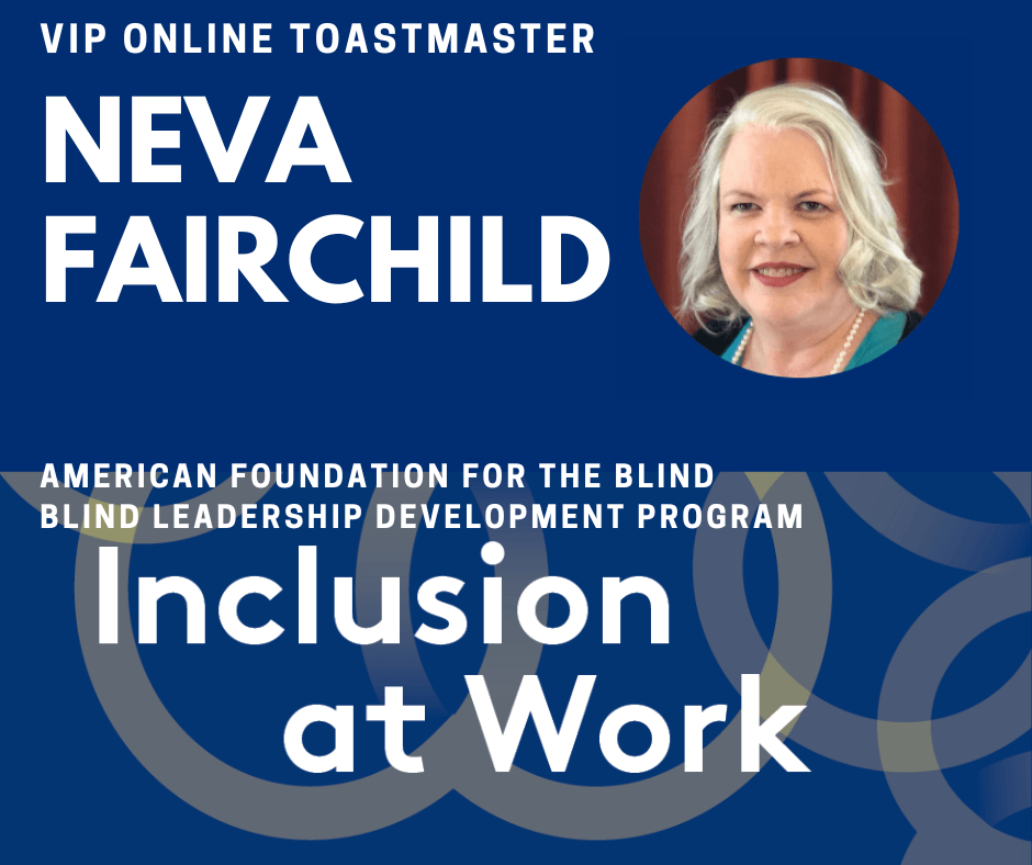 Neva Fairchild: American Foundation for the Blind - Blind Leadership Development Program