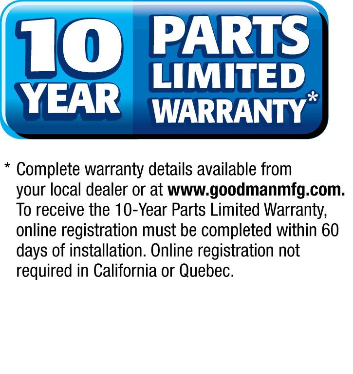 Goodman 10 Year Parts Limited Warranty Information