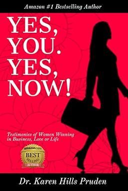 Yes You, Yes Now, Dr. Karen Hills Pruden Book
