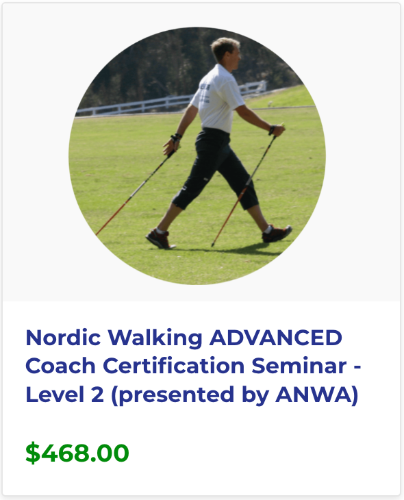 Nordic walking advanced coach certification seminar level 2 presented by anwa