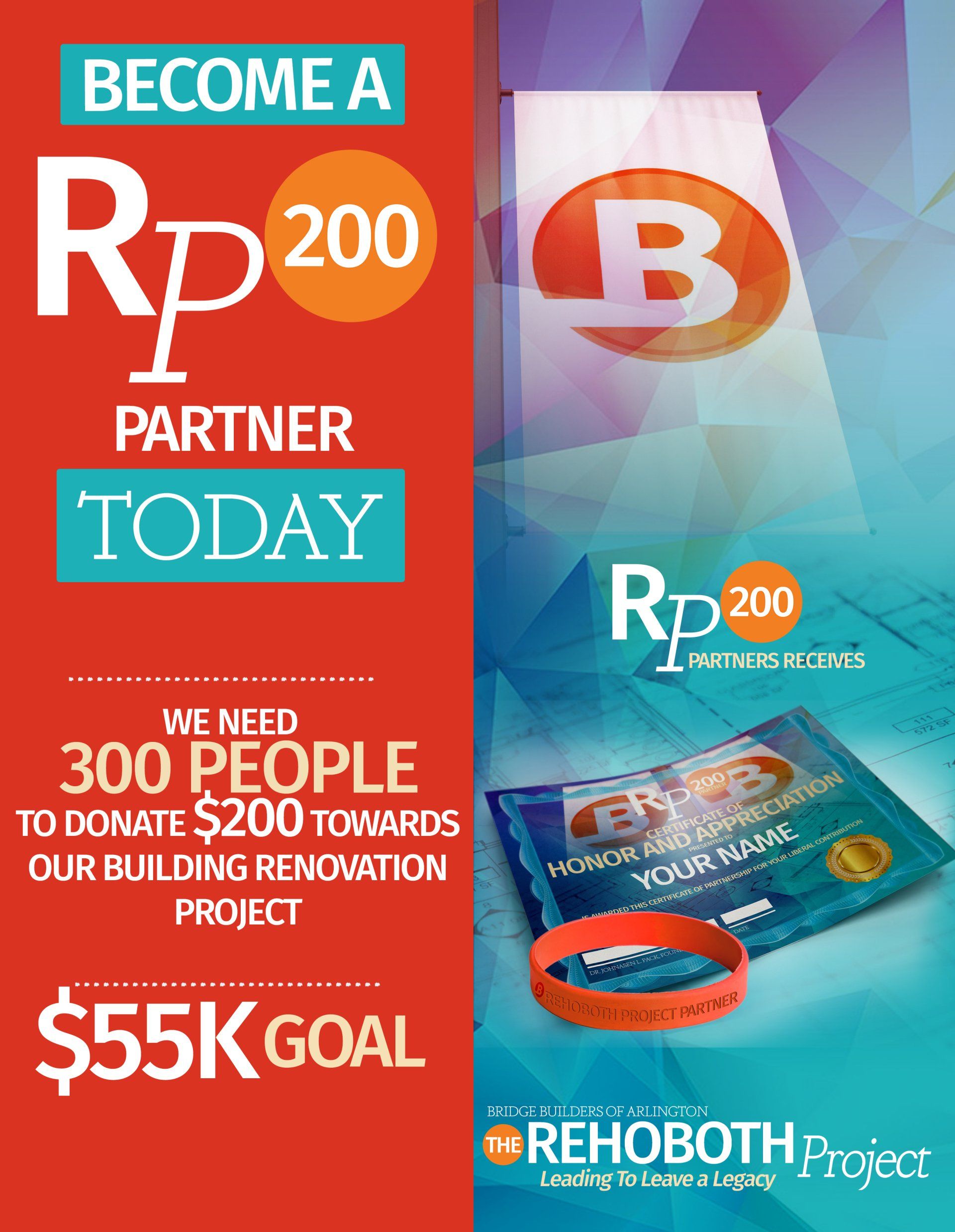 Ad for building renovation: Become a Partner Today, Donate $200. Logo and orange wristband featured.