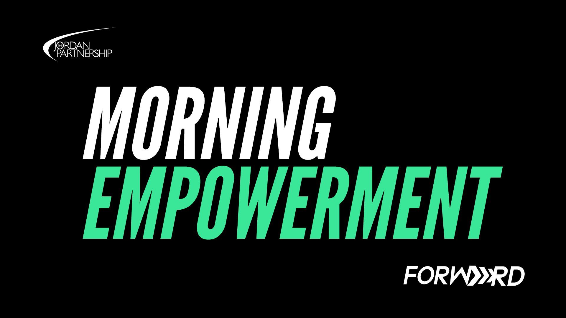 A black background with green text that says morning empowerment