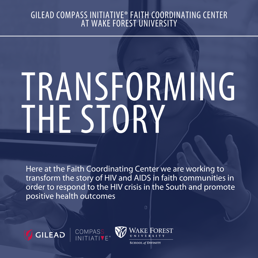 Gilead Compass Initiative Faith Coordinating Center at Wake Forest University: Transforming the Story - Join us!