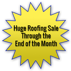 huge roofing sale this month