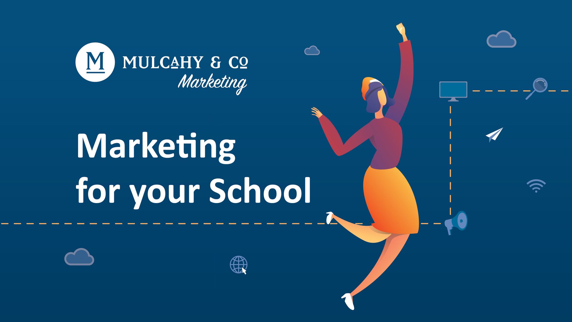 Marketing for your School - Mulcahy & Co Marketing