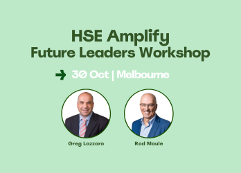 HSE Amplify workshop - featuring Rod Maule & Greg Lazzaro
