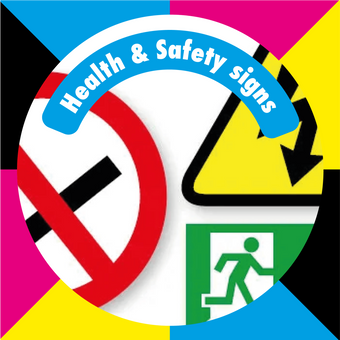 Health and safety signs