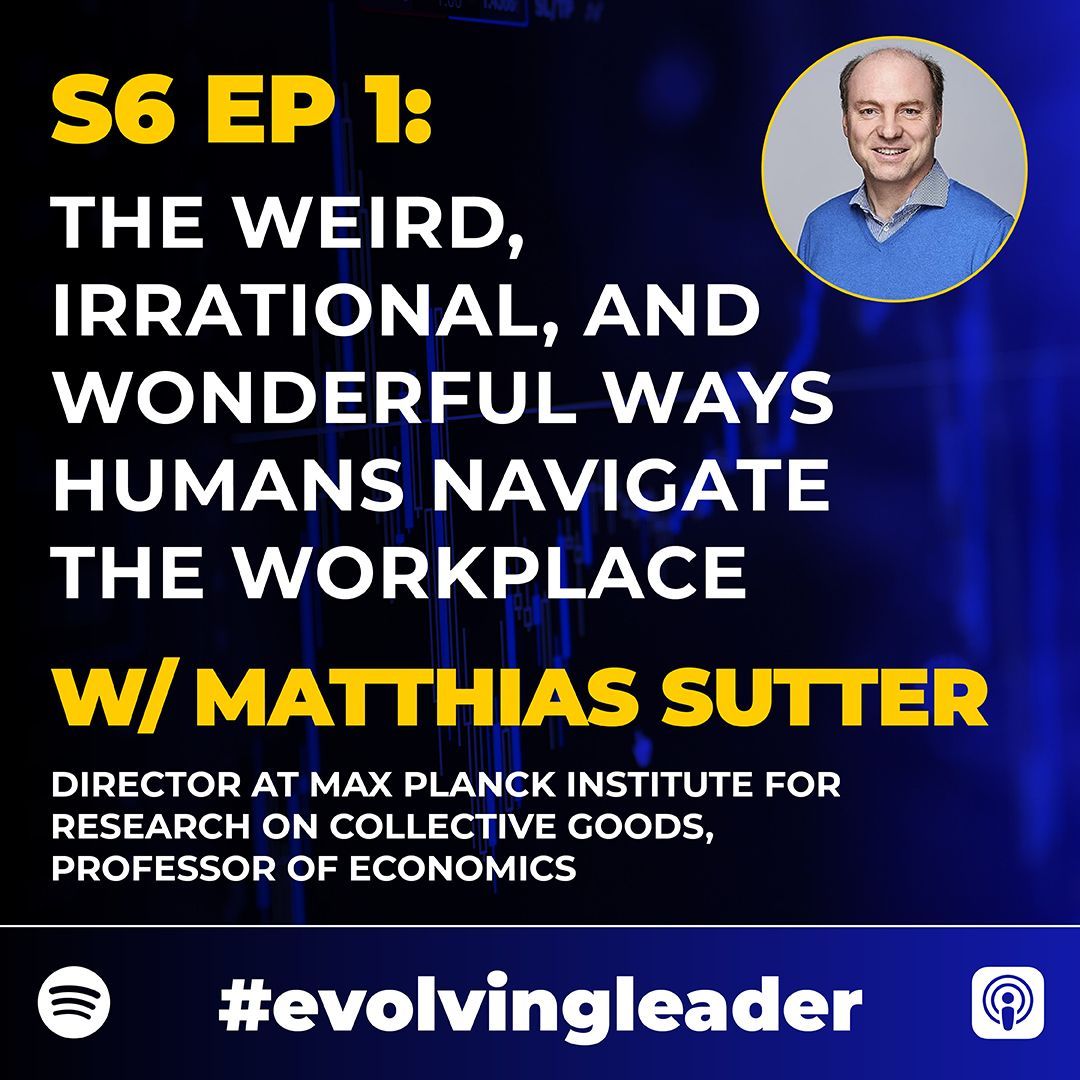 Matthias Sutter on the Evolving Leader podcast