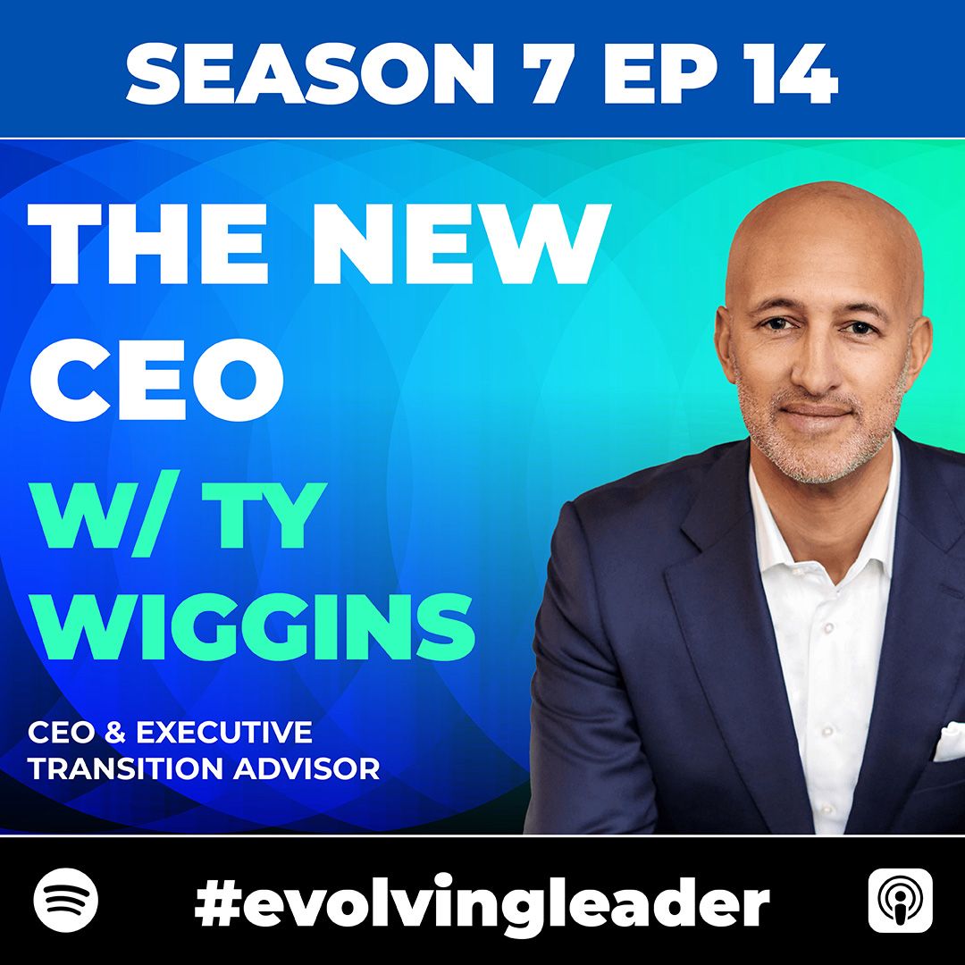 Ty Wiggins on The Evolving Leader podcast