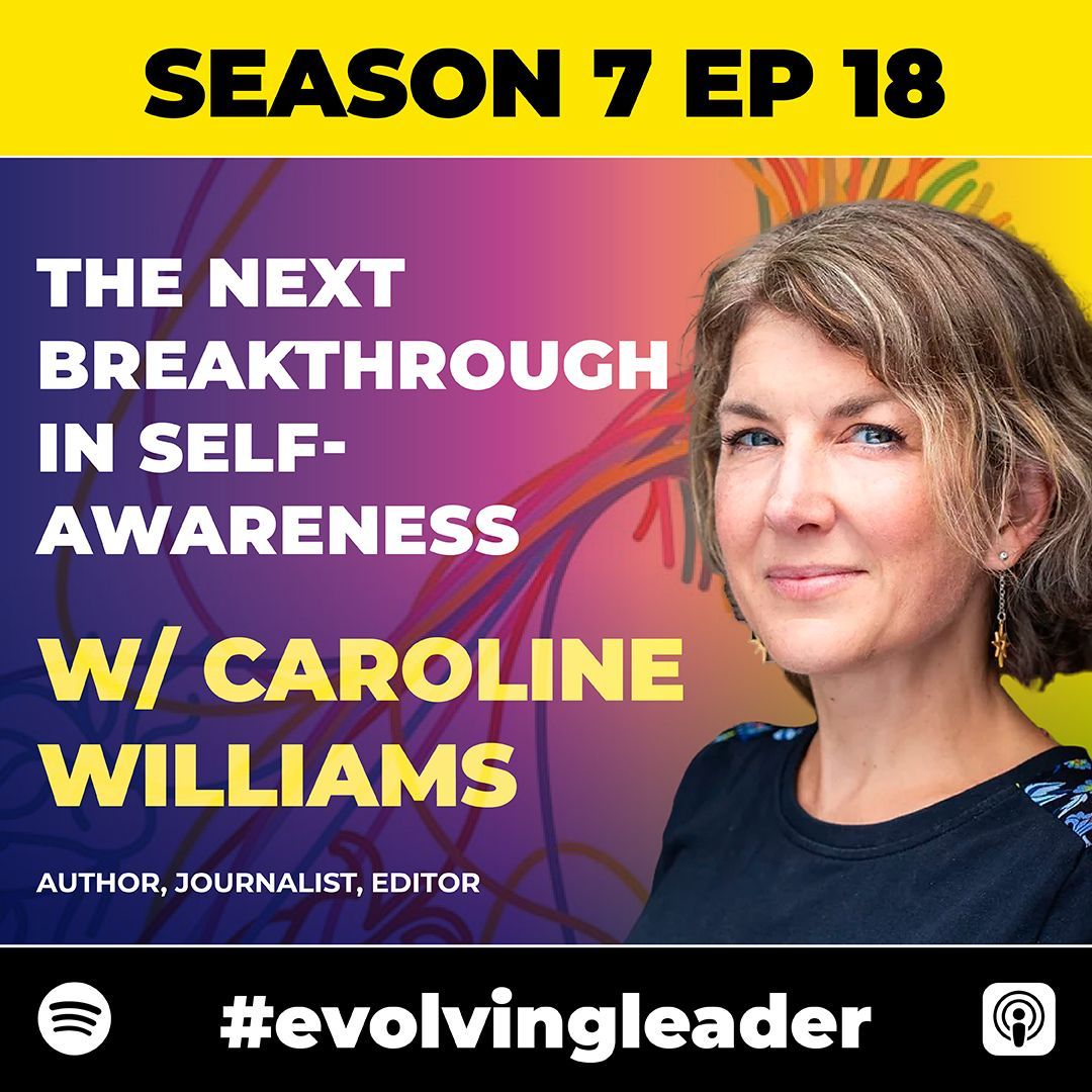 Caroline Williams on The Evolving Leader podcast