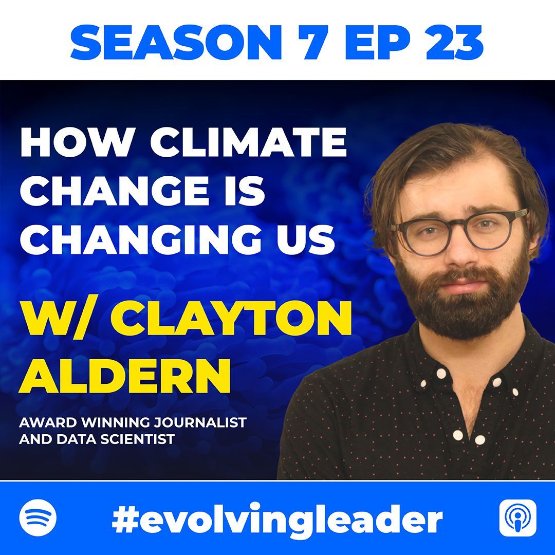 Clayton Aldern on The Evolving Leader podcast