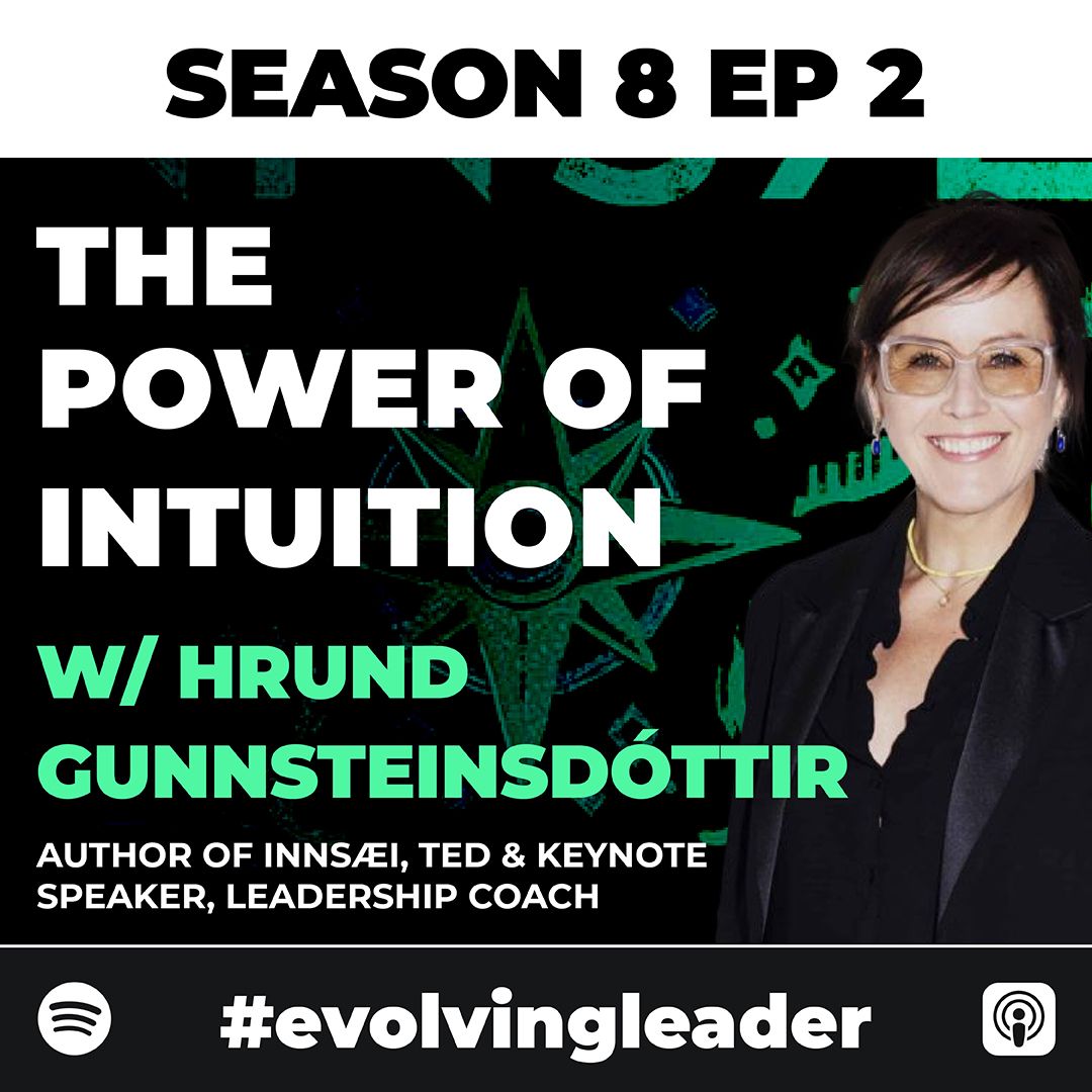Hrund Gunnsteinsdottir on The Evolving Leader podcast
