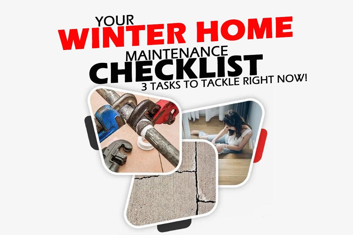 3 Tasks for Your Winter Home Maintenance Checklist