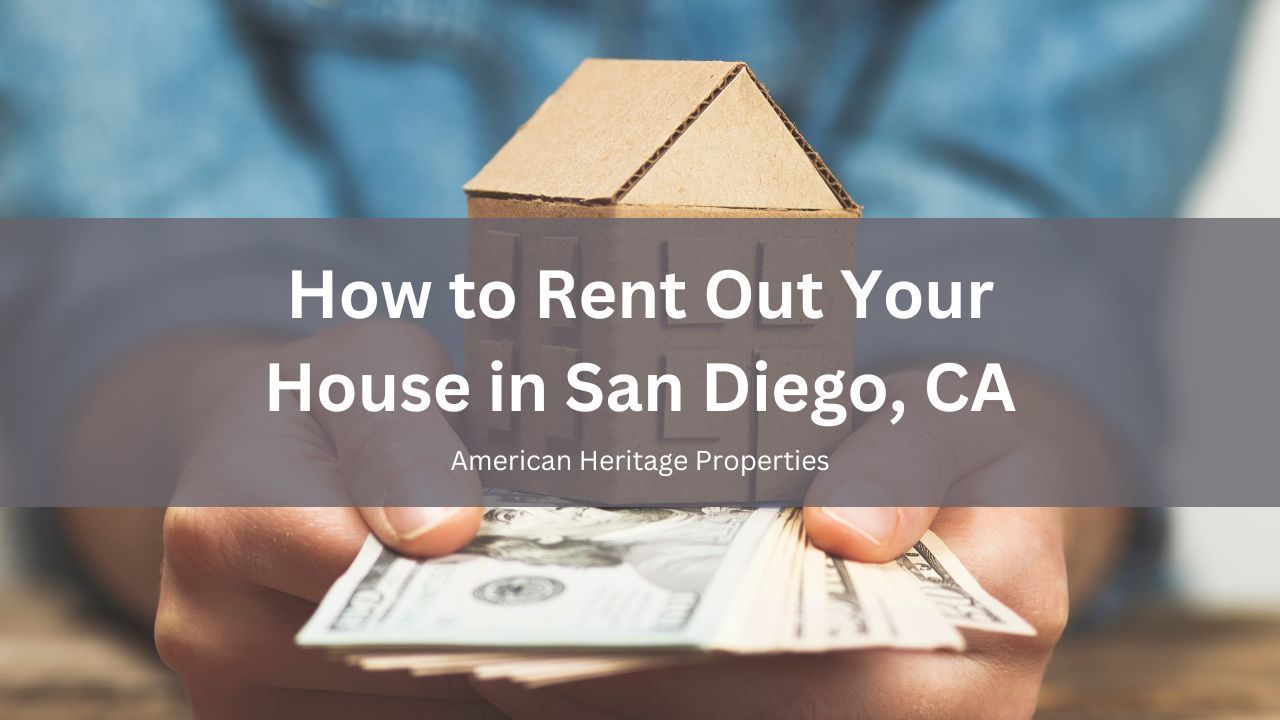 Renting Out Your San Diego Property