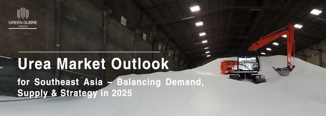 Urea Market Outlook for Southeast Asia – Balancing Demand, Supply & Strategy in 2025