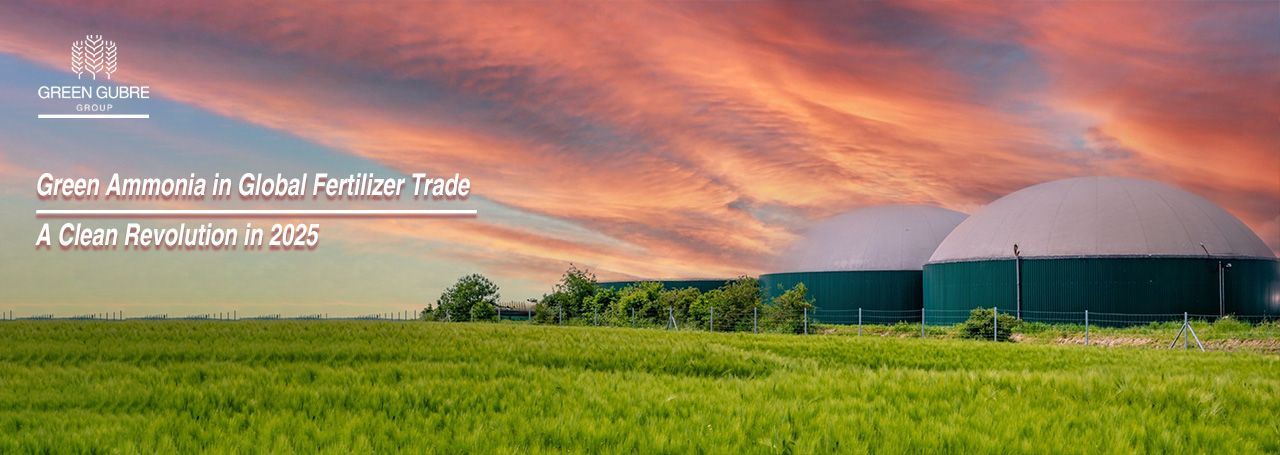 Green Ammonia in Global Fertilizer Trade – A Clean Revolution in 2025