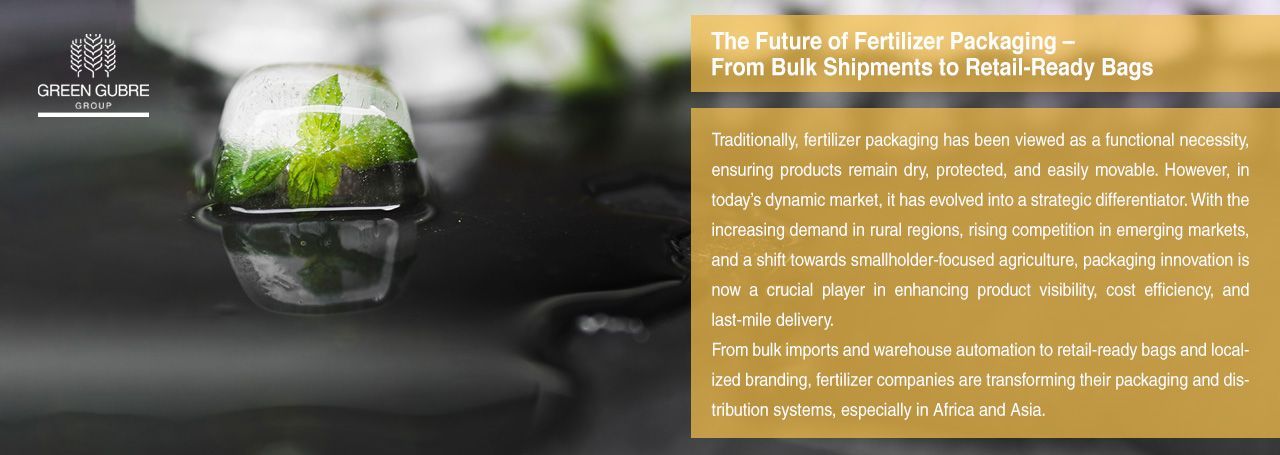 The Future of Fertilizer Packaging – From Bulk Shipments to Retail-Ready Bags