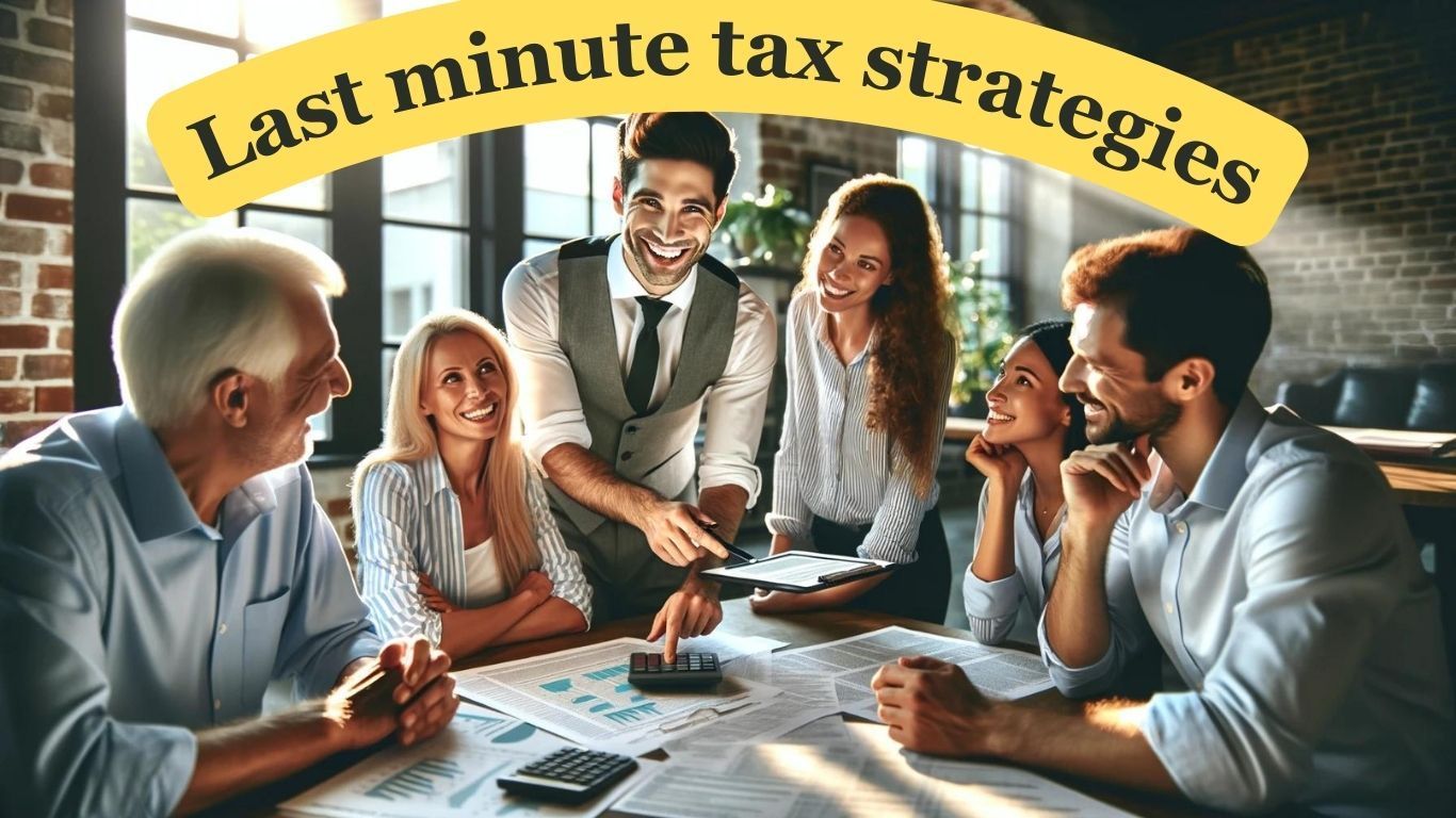 Last Minute Tax Strategies for 2023 