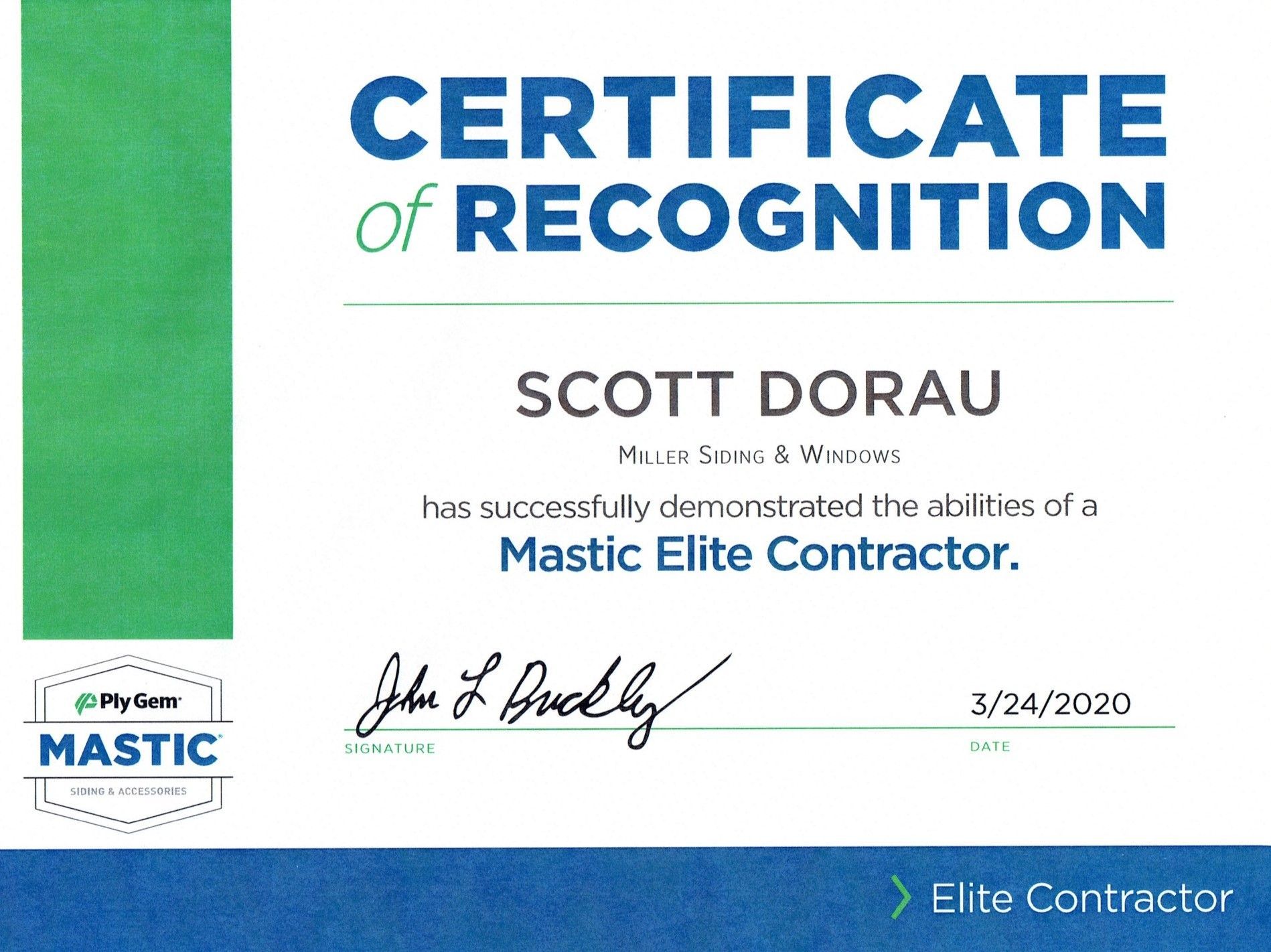 A certificate of recognition for scott doarau has successfully demonstrated the abilities of a mastic elite contractor