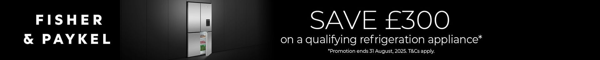 £300 off selected fisher paykel refrigeration