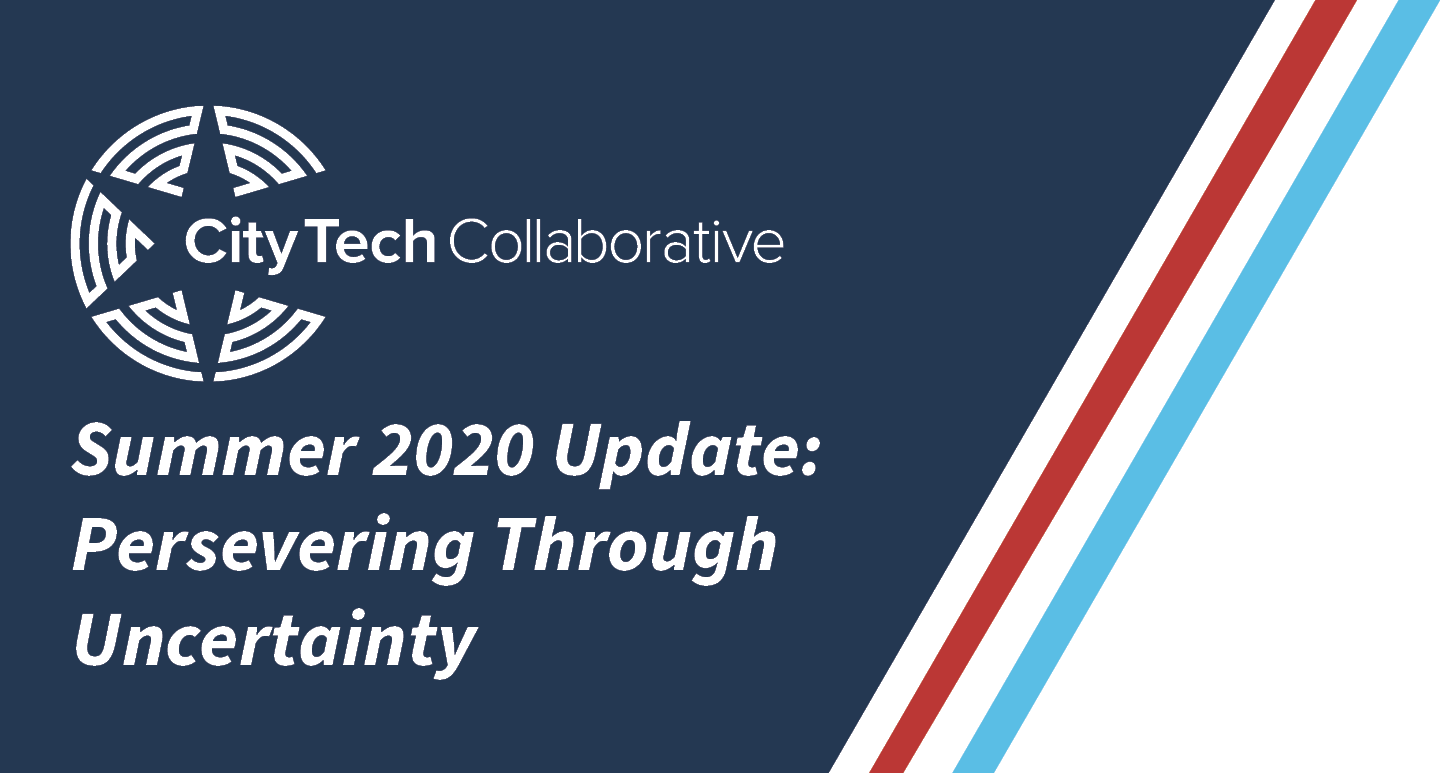 City Tech Summer Update 2020 Persevering Through Uncertainty