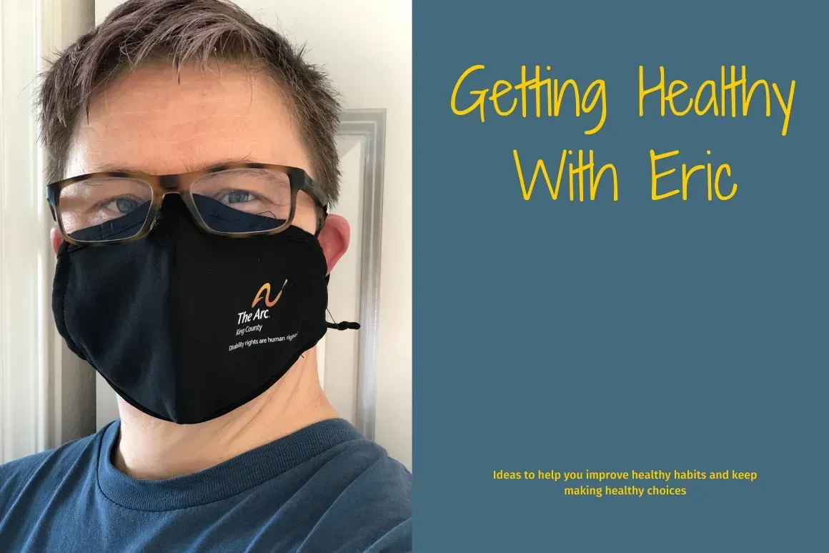 Man wearing glasses and a black face mask, text reads “Getting Healthy With Eric.”