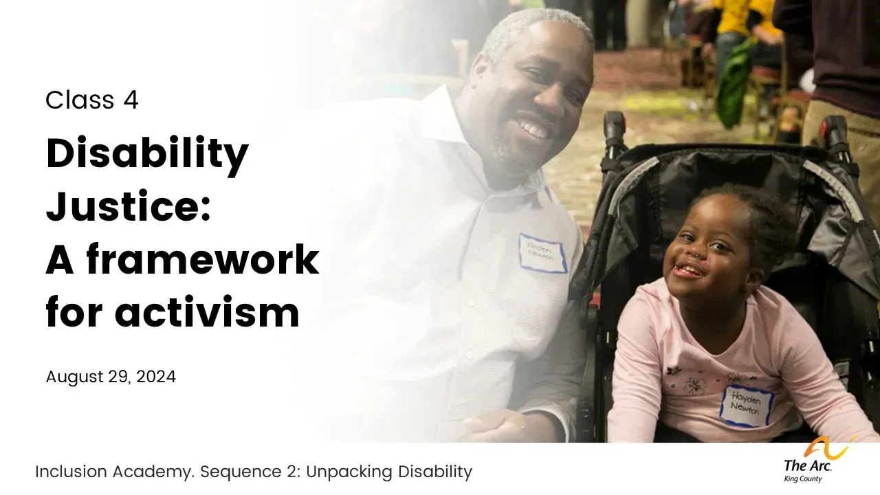 Slide about Disability Justice: a man and child in a stroller smiling; text on activism framework.