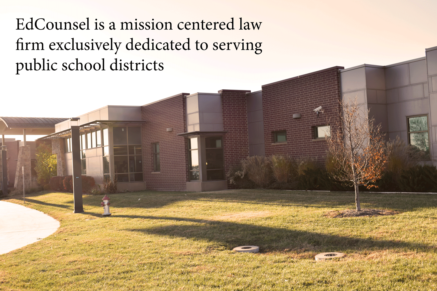 EdCounsel | Mission Centered Law Firm Dedicated to Public Schools!