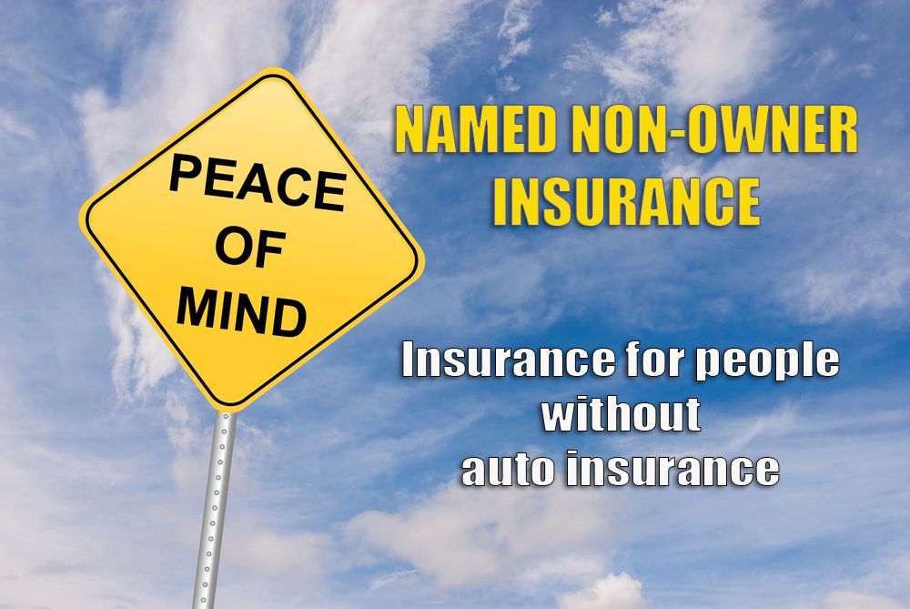 Named Non-Owner Insurance