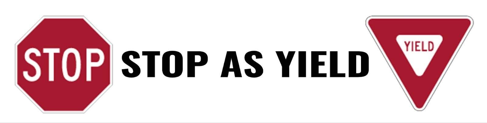 Stop sign and Yield sign: Stop as Yield. Idaho Stop Law in new Mexico