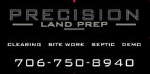 Black business card: "Precision Land Prep" logo and services: Clearing, Site Work, Septic, Demo; phone number 706-750-8940.