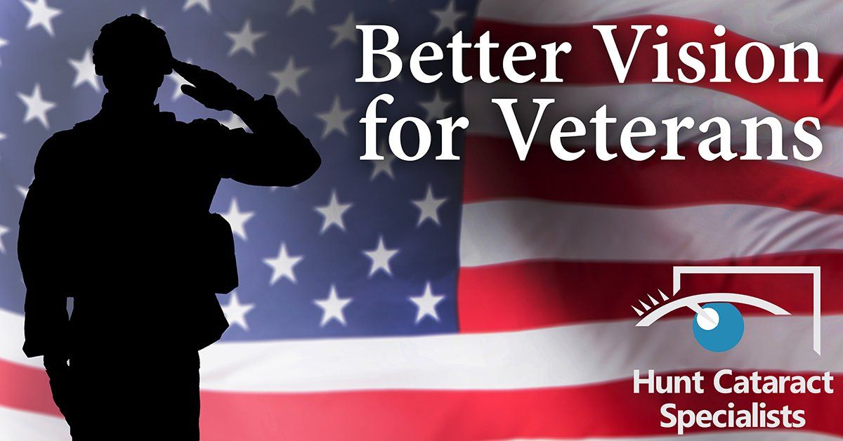 Better Vision for Veterans - Hunt Cataract Specialists