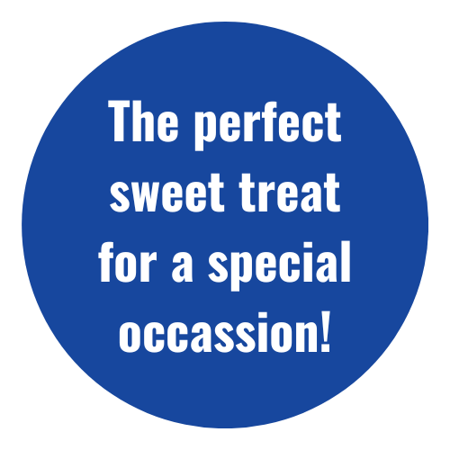 A blue circle that says the perfect sweet treat for a special occasion