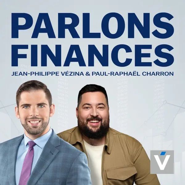 Couverture du podcast : Deux hommes, « Parlons Finances » (Parlons finances), texte avec le logo V.