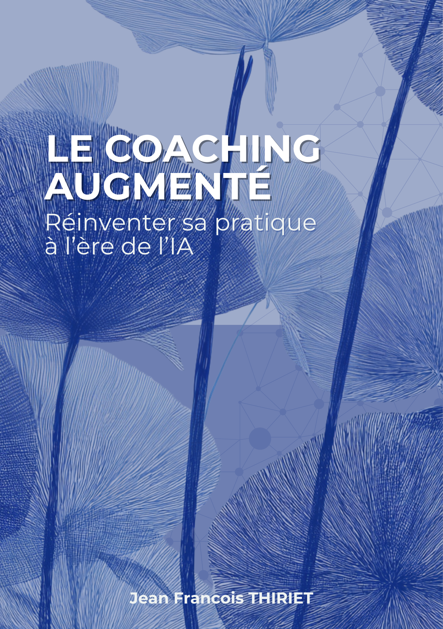 Couverture du livre Le coaching augmenté : réinventer sa pratique à l'ère de l'IA