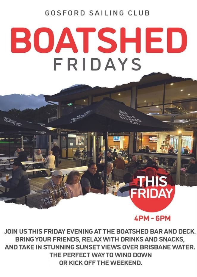 A Poster for Boatshed Fridays at the Gosford Sailing Club — Gosford Sailing Club in Gosford, NSW