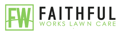 The logo for faithful works lawn care is green and black.