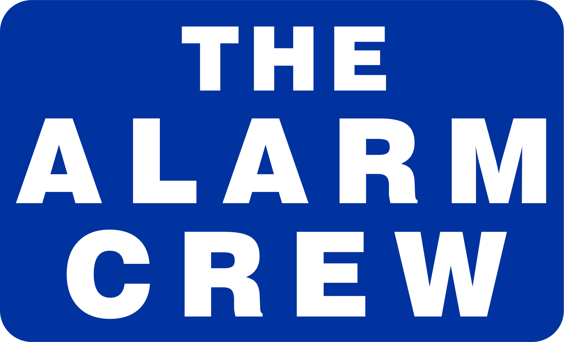 The Alarm Crew