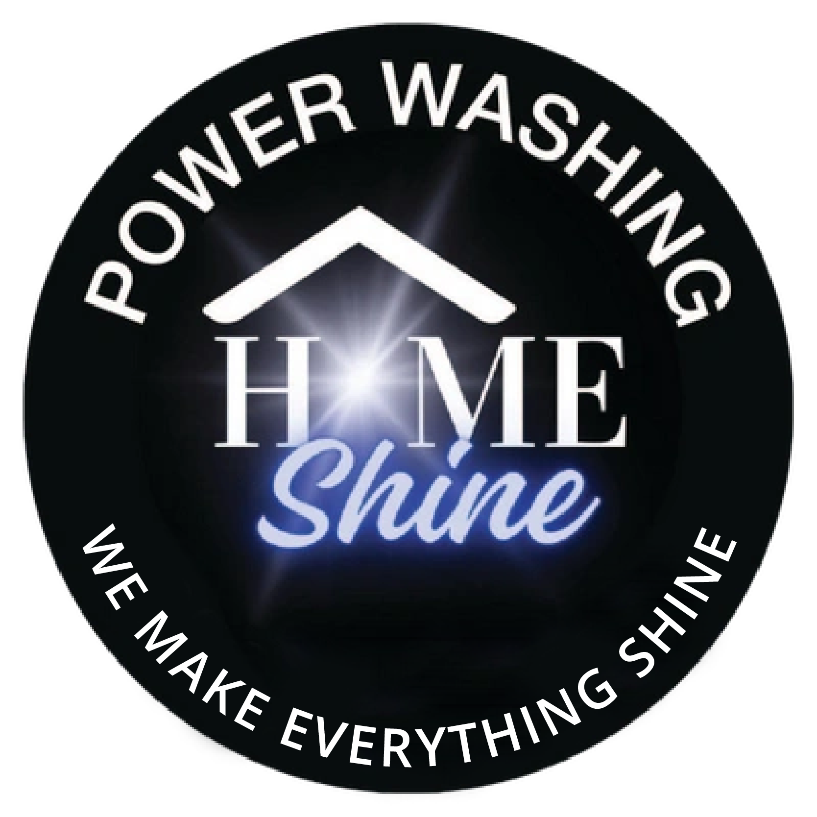 The logo for power washing home shine says we make everything shine