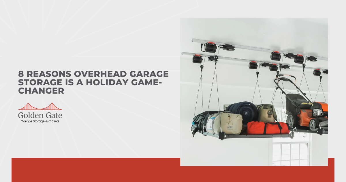 8 Reasons Overhead Garage Storage Is a Holiday Game-Change