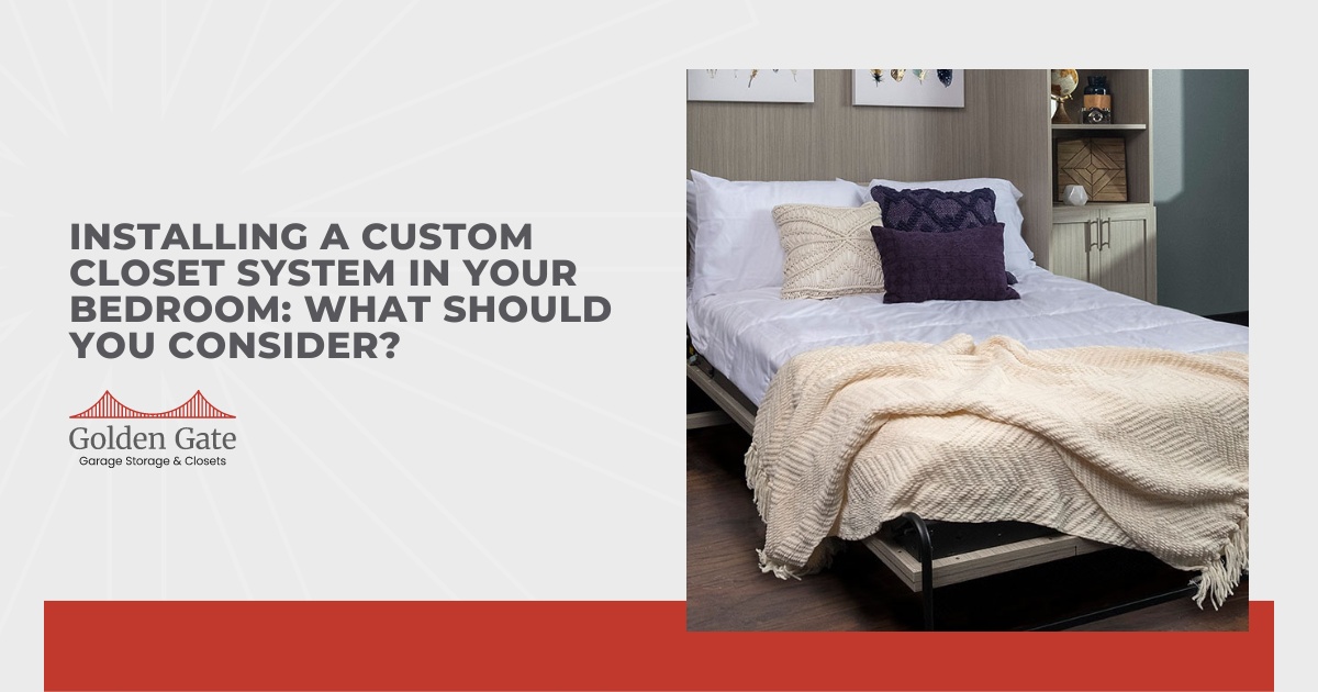 Installing a Custom Closet System in Your Bedroom: What Should You Consider?