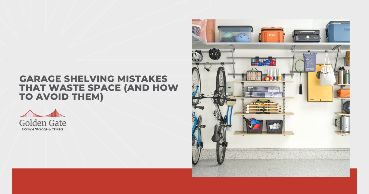 Garage Shelving Mistakes That Waste Space (and How to Avoid Them)